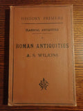 Classical Histories II. Roman Antiquities (History Primers)