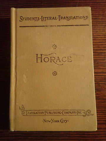 The Works of Horace (Students Literal Translations)
