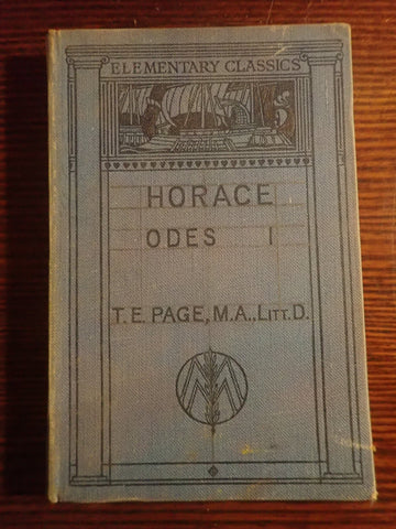 Horace Odes I. Q. Horatii Flacci Carminum Liber I. (Elementary Classics)