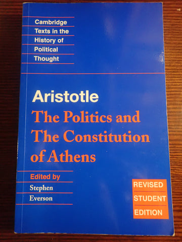 Aristotle: The Politics and The Constitution of Athens