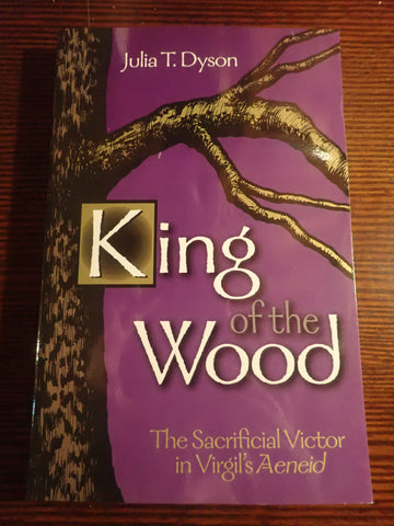 King of the Wood: The Sacrificial Victor in Virgil's Aeneid