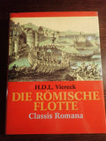 Die Roemische Flotte: Classis Romana